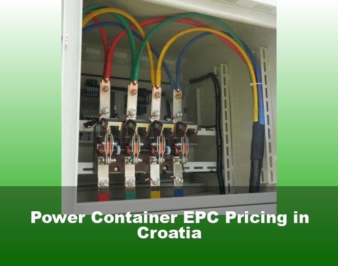 Power Container EPC Pricing in Croatia